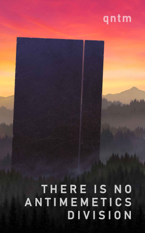 There Is No Antimemetics Division, qntm