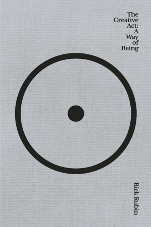 The Creative Act: A Way of Being, Rick Rubin