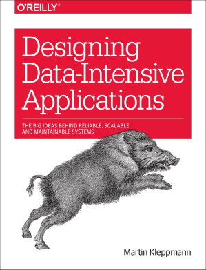 Designing Data-Intensive Applications, Martin Kleppmann
