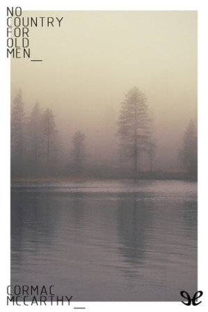 No Country for Old Men, Cormac McCarthy
