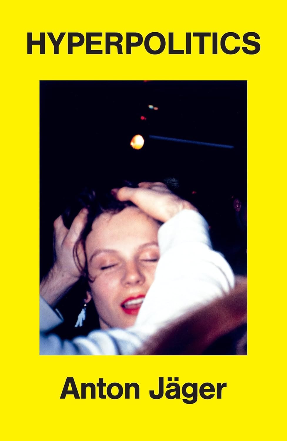 Hyperpolitics, Anton Jäger